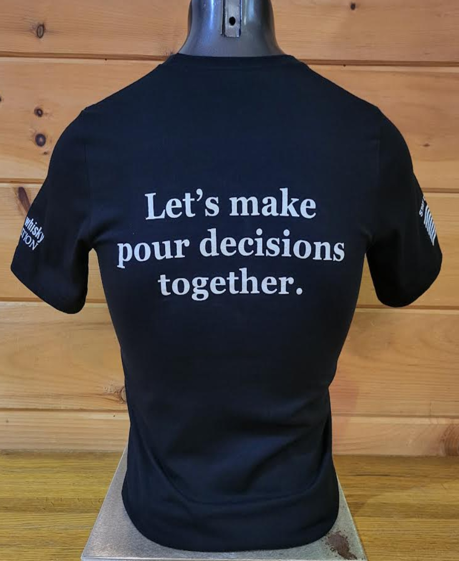 Pour Decisions Whisky T-shirt